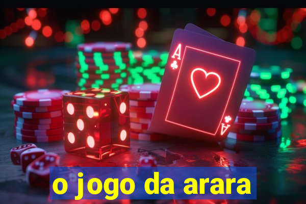 o jogo da arara